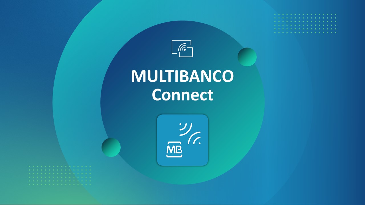 Nova Solução: MULTIBANCO Connect